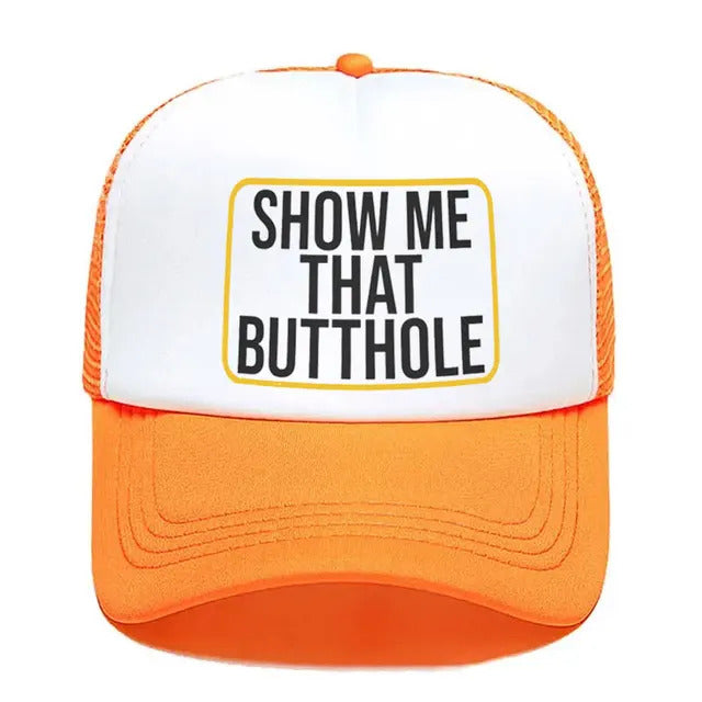 Show Me That Butthole Funny Trucker Hat - Orange