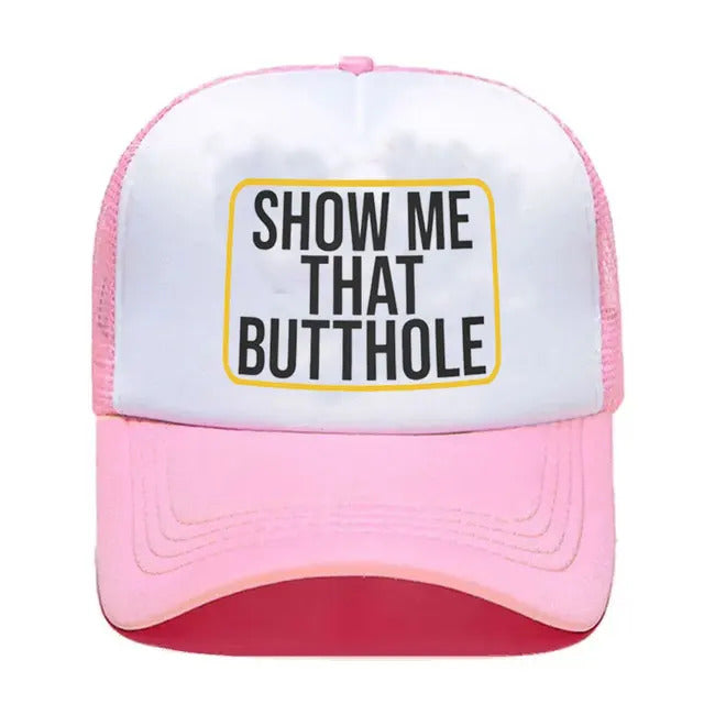 Show Me That Butthole Funny Trucker Hat - Pink