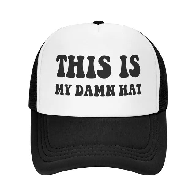 This is My Damn Hat Funny Trucker Hat - Black & White