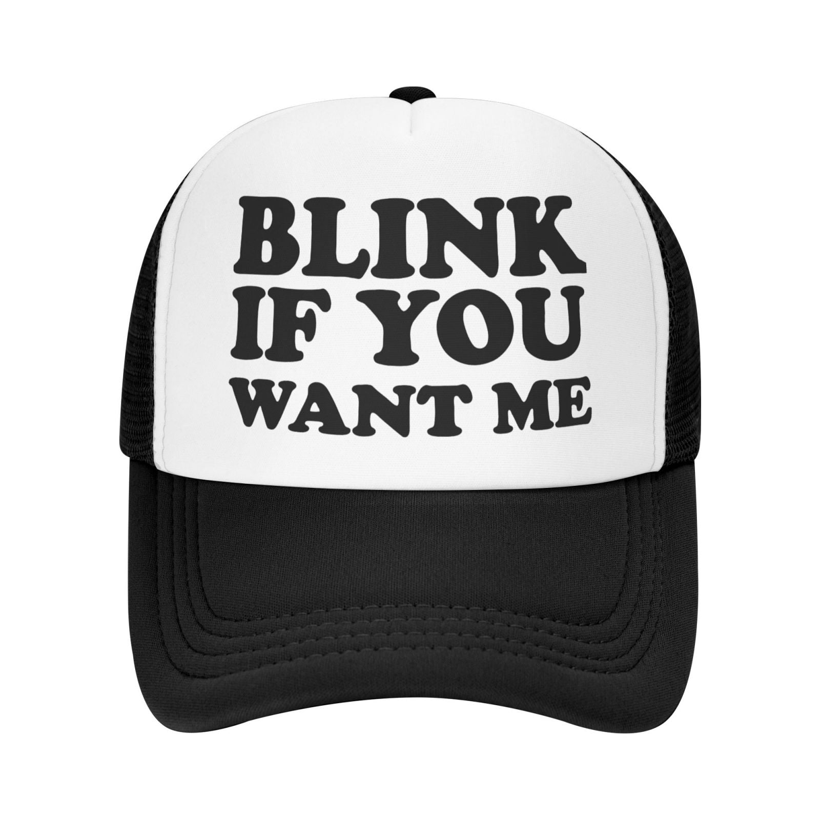 Blink If You Want Me Funny Trucker Hat - Black