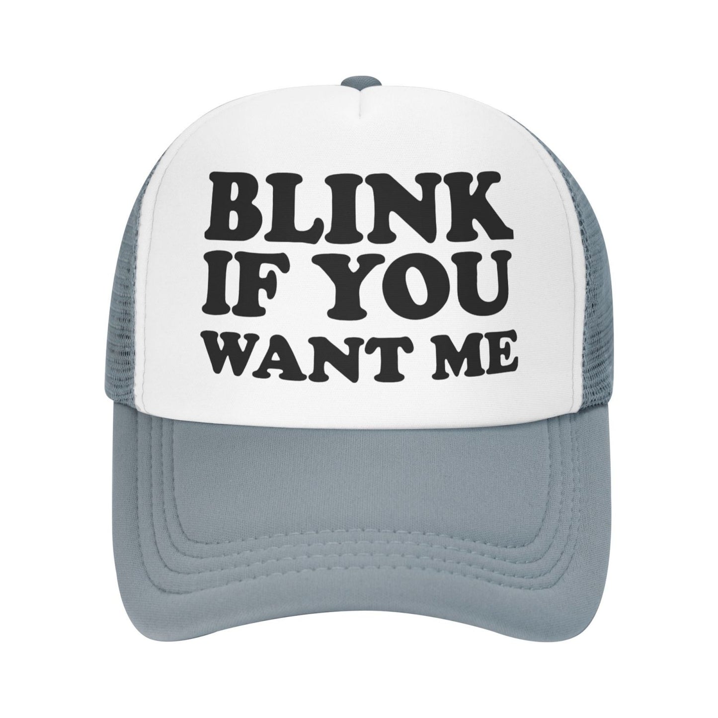 Blink If You Want Me Funny Trucker Hat - Gray