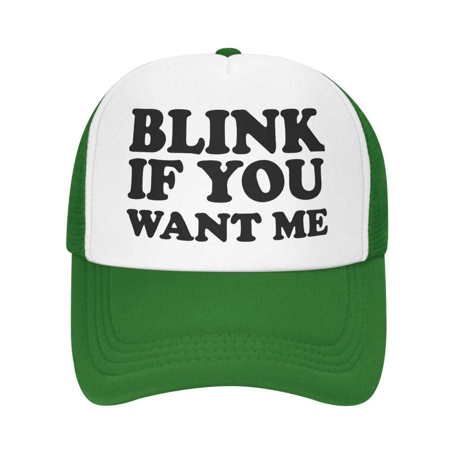 Blink If You Want Me Funny Trucker Hat - Green