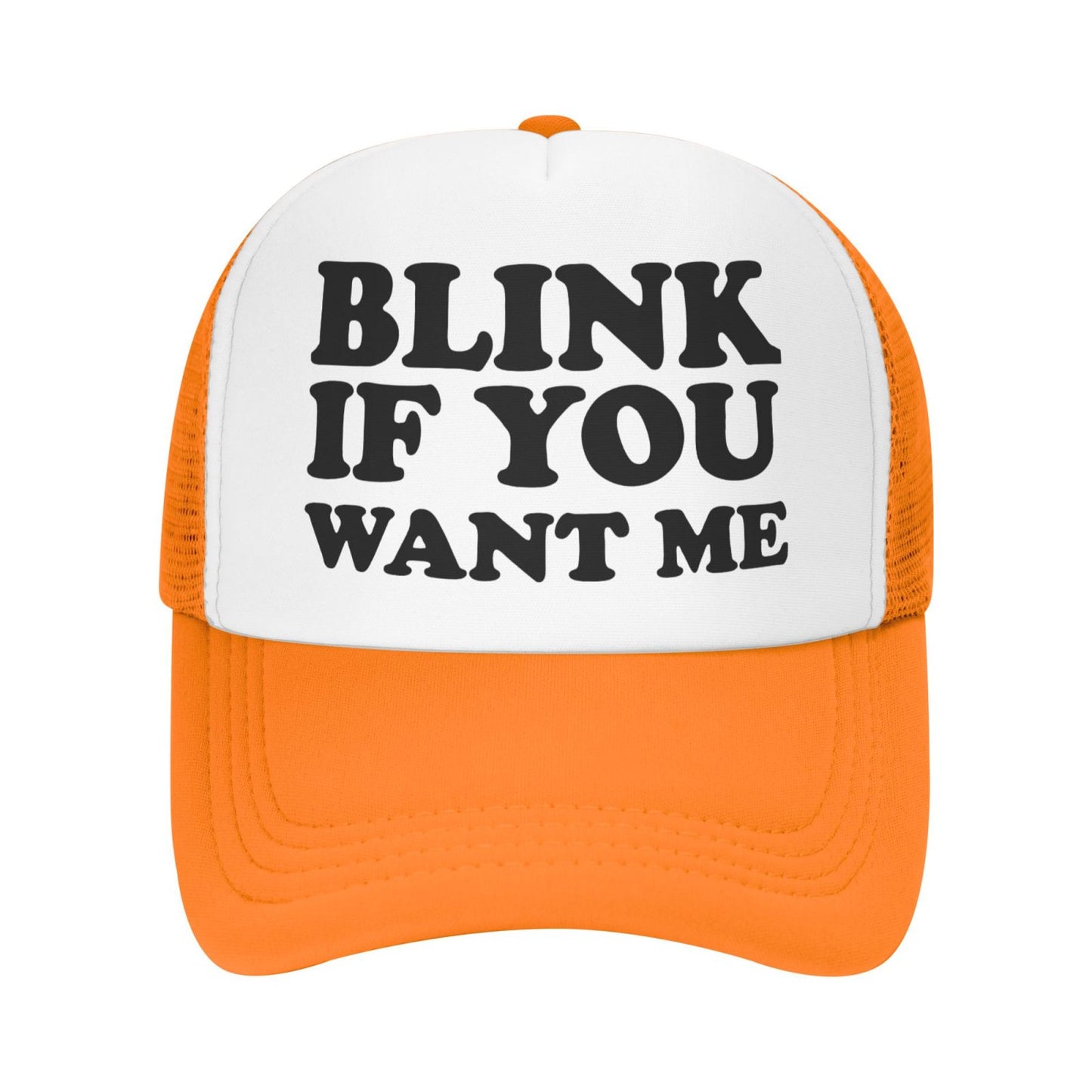 Blink If You Want Me Funny Trucker Hat - Orange