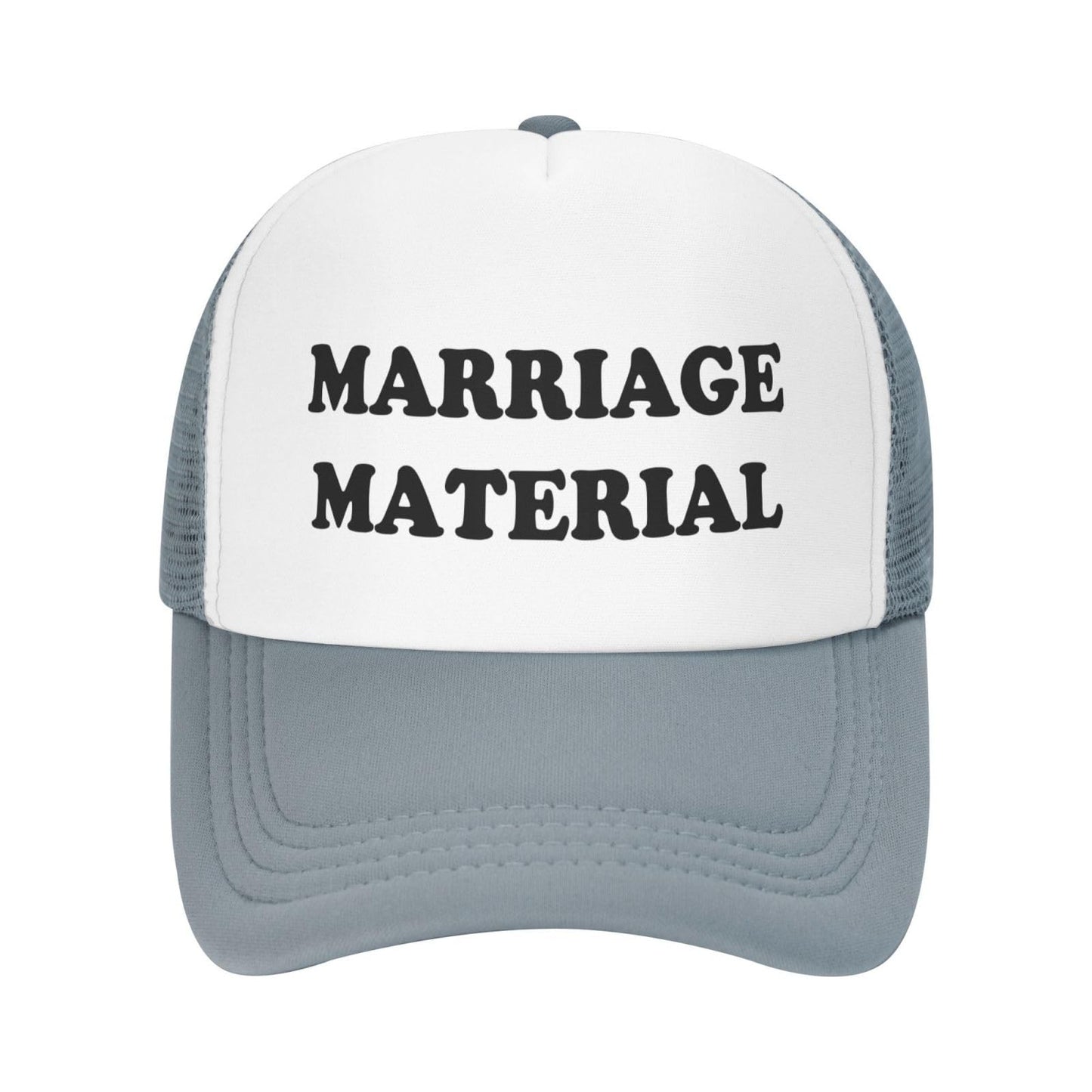 Marriage Material Funny Trucker Hat - Gray